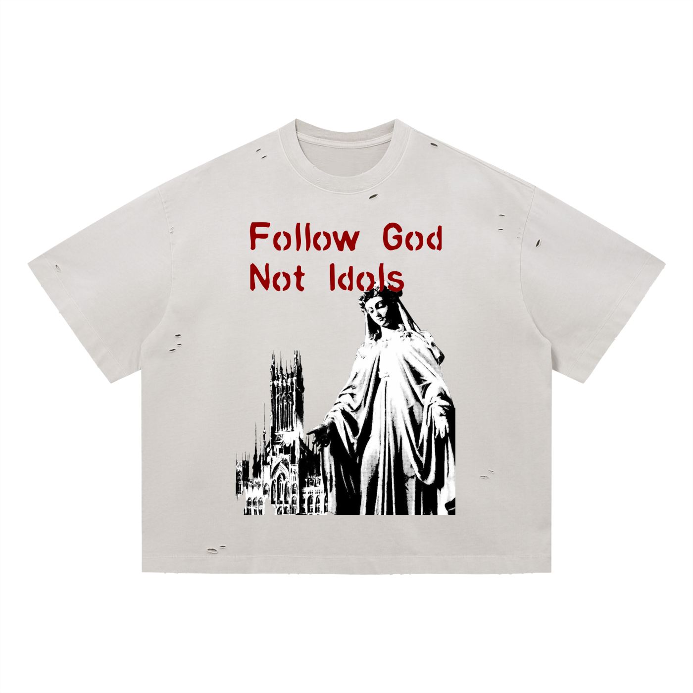 Follow God Not Idols Distressed Boxy Oversized T-Shirt